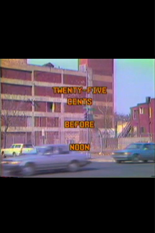 Twenty-Five Cents Before Noon (1987) poster