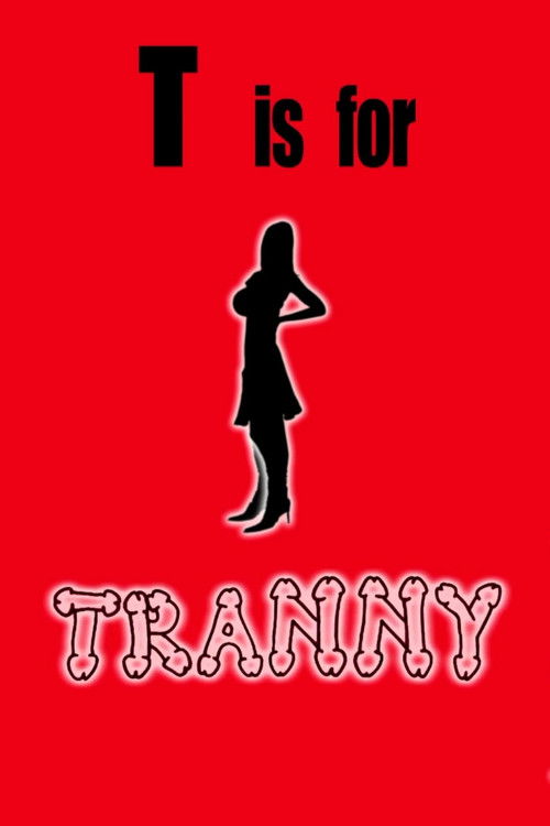 T is for Tranny (2011) poster