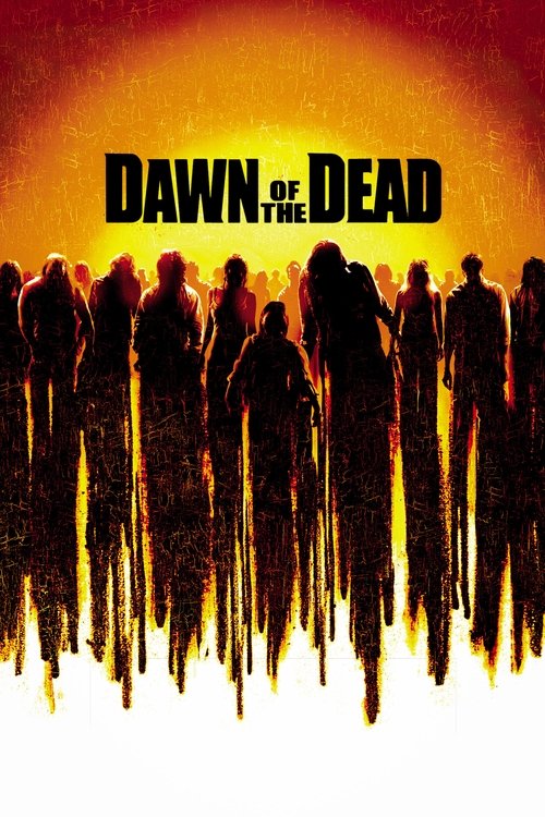 Dawn of the Dead (2004) poster