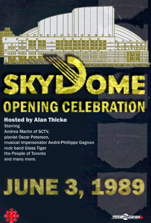 The Opening of SkyDome: A Celebration (1989) poster