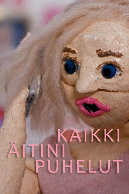 All My Mom’s Phone Calls (2021) poster