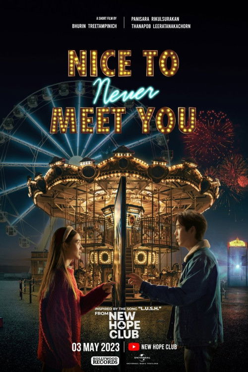 Nice To Never Meet You (2023) poster