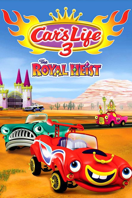 Car's Life 3: The Royal Heist (2013) poster