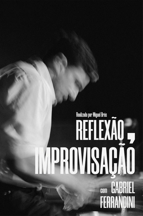 Reflexão, Improvisação poster