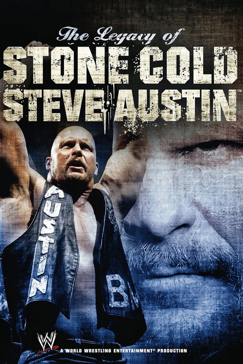 WWE: The Legacy of Stone Cold Steve Austin (2008) poster