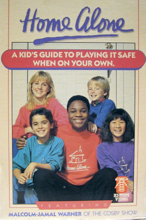 Home Alone: A Kid's Guide to Playing It Safe When on Your Own poster