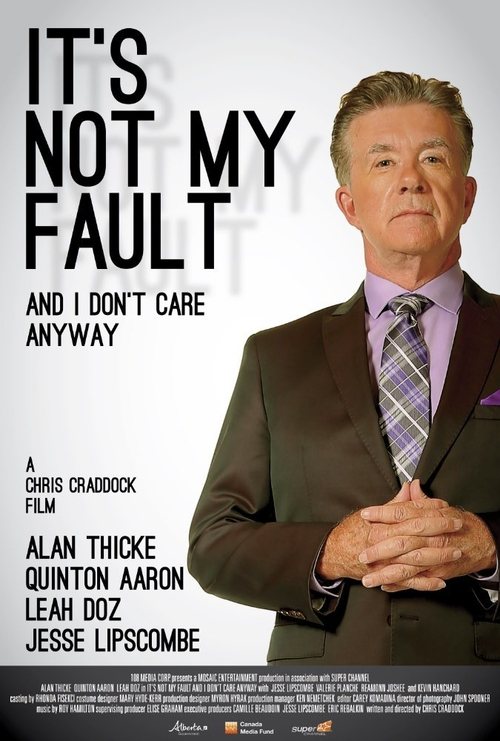 It's Not My Fault and I Don't Care Anyway (2017) poster
