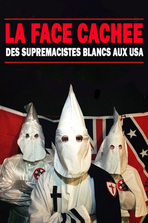 La face cachée des suprémacistes blancs aux USA (2016) poster