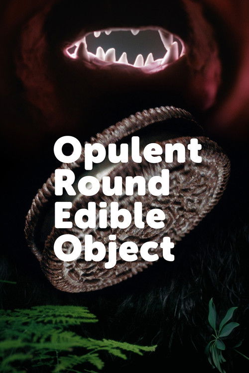 Opulent Round Edible Object (2024) poster