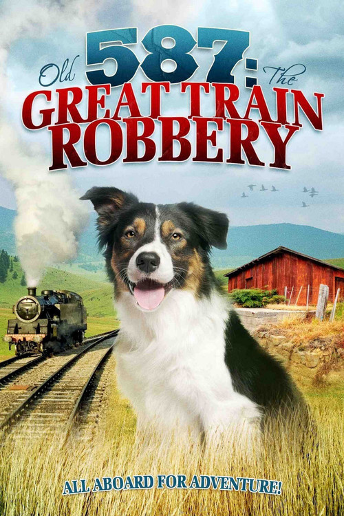 Old No. 587: The Great Train Robbery (2000) poster