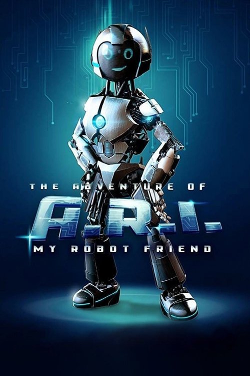 Robot Dostum: ARI'nın Maceraları (2022) poster