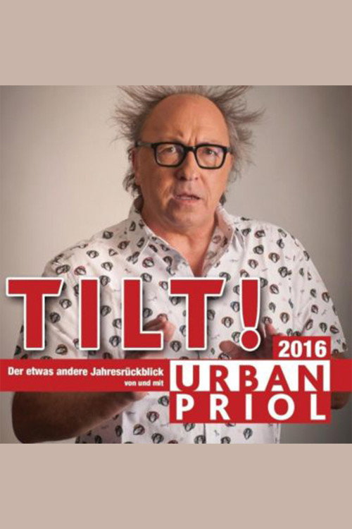 Urban Priol - Tilt! 2016 (2016) poster