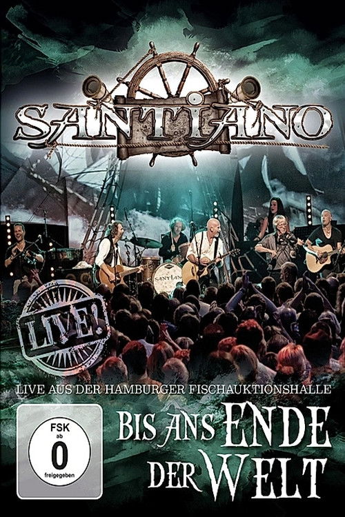 Santiano: Bis ans Ende der Welt (2012) poster