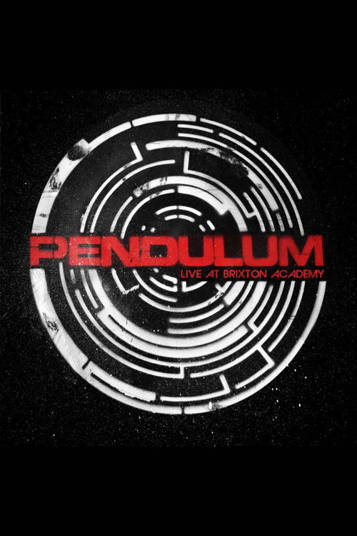 Pendulum:  Live At Brixton Academy (2009) poster