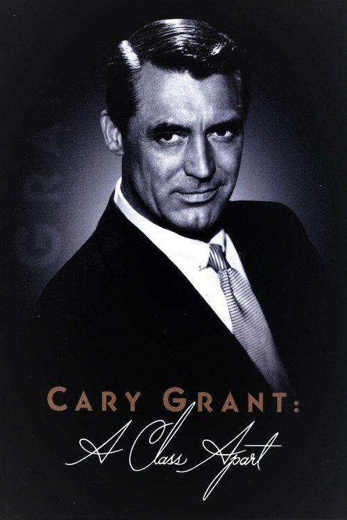 Cary Grant: A Class Apart (2004) poster