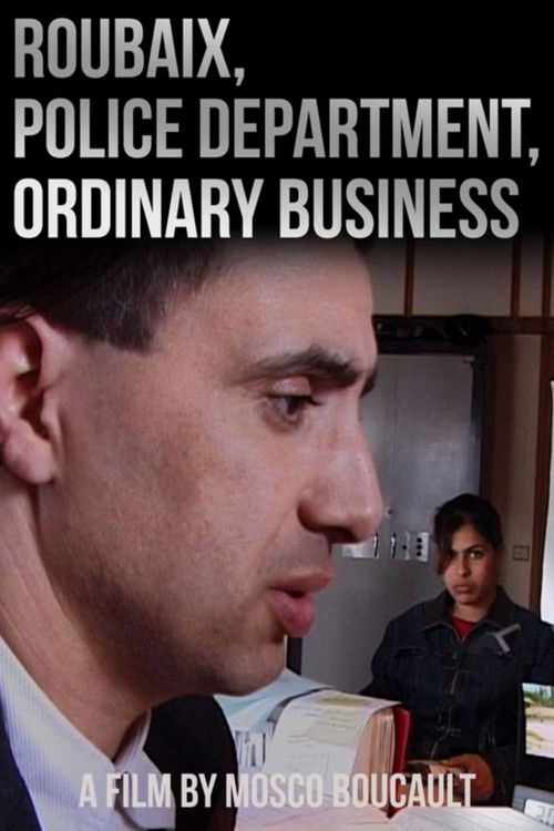 Roubaix, Police Department, Ordinary Business (2008) poster