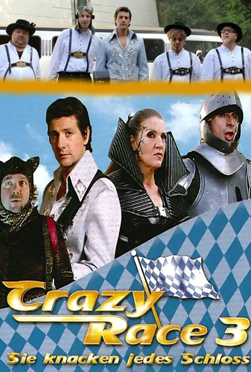 Crazy Race 3 - Sie knacken jedes Schloss (2007) poster