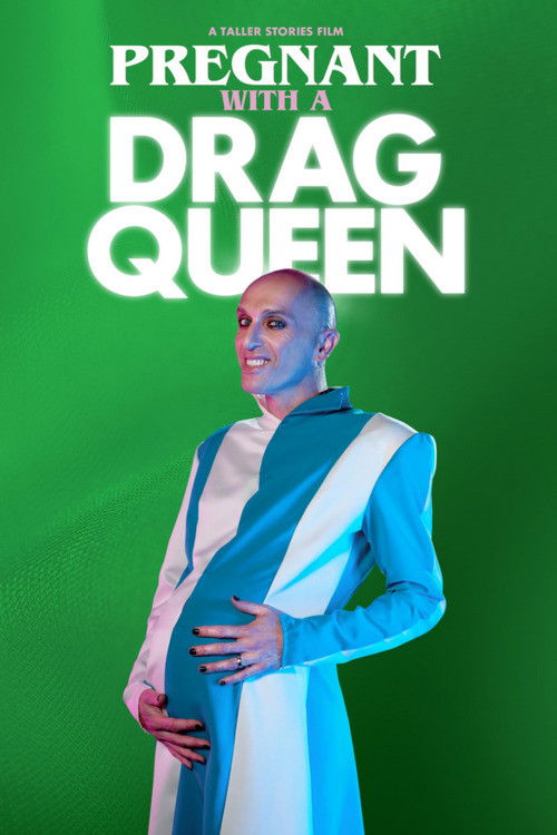 Pregnant With a Drag Queen (2024) poster