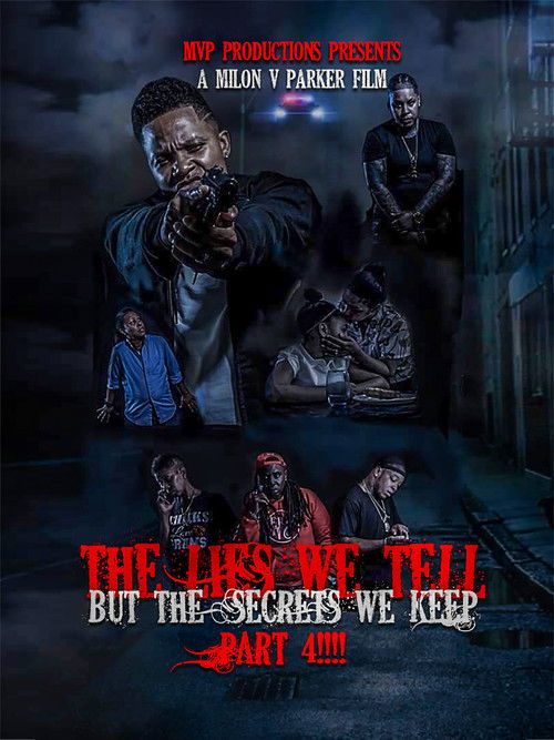 The Lies We Tell But the Secrets We Keep: Part 4 (2019) poster