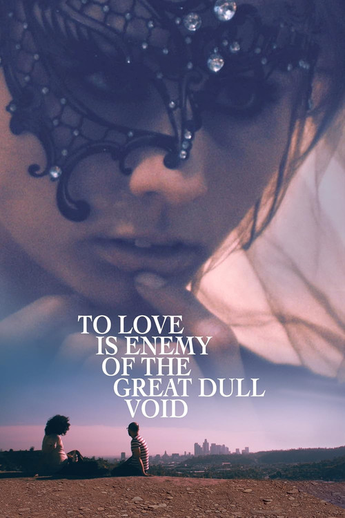 To Love Is Enemy of the Great Dull Void (2020) poster
