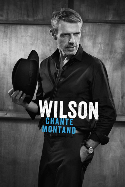 Wilson chante Montand (2017) poster