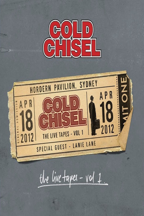 Cold Chisel: The Live Tapes - Volume 1 (2013) poster