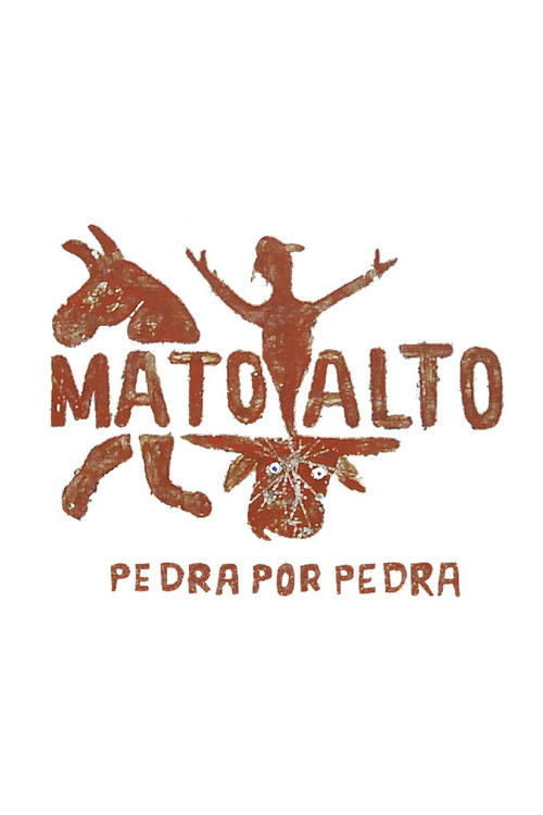 Mato Alto: Pedra por Pedra (2011) poster