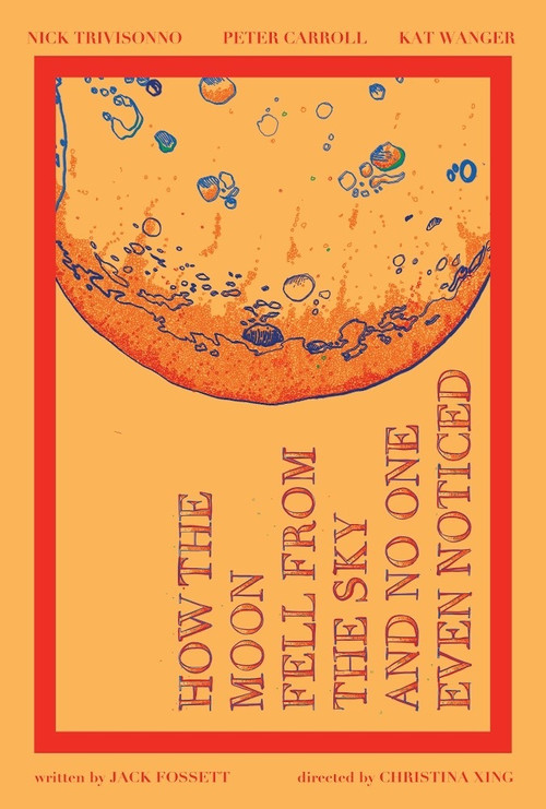 How the Moon Fell from the Sky and No One Even Noticed (2018) poster