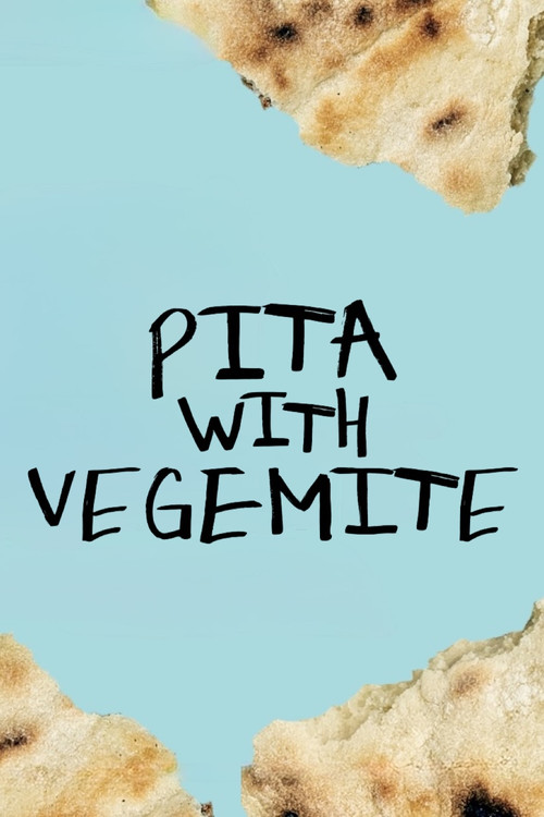 Pita with Vegemite (2024) poster