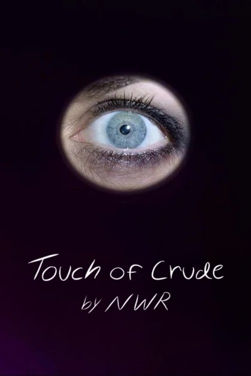 Touch of Crude (2022) poster
