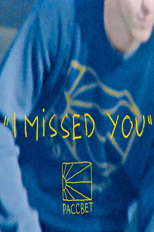 "I Missed You" (2022) poster