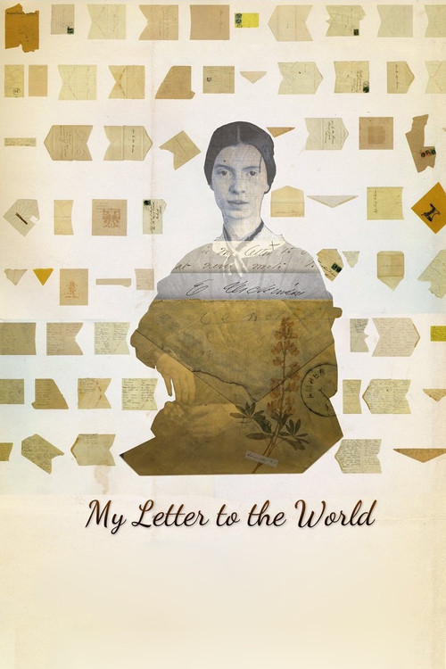 My Letter to the World: A Journey Through the Life of Emily Dickinson (2017) poster