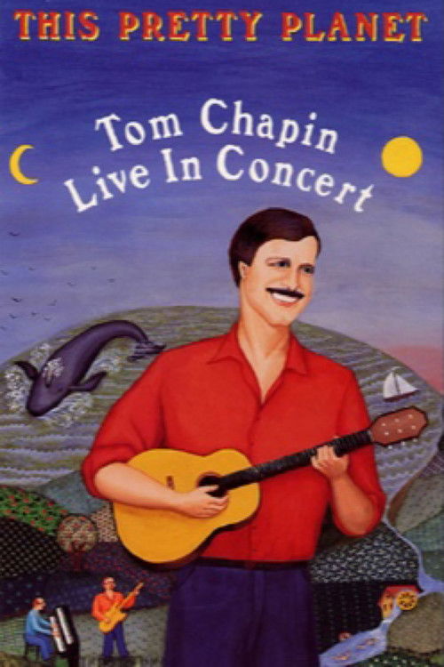 This Pretty Planet: Tom Chapin Live in Concert (1992) poster