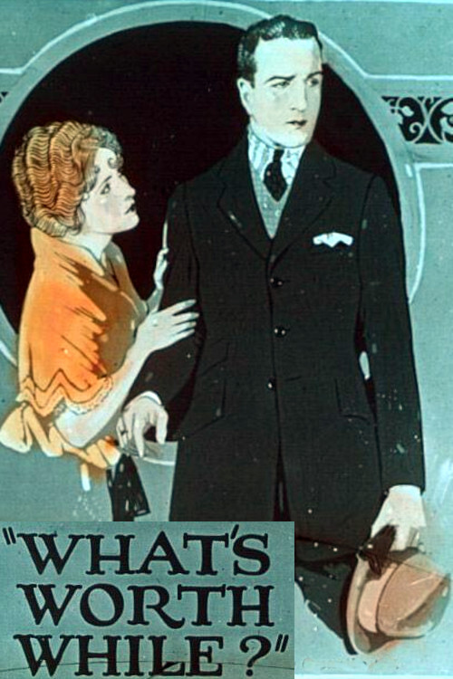 What's Worth While? (1921) poster