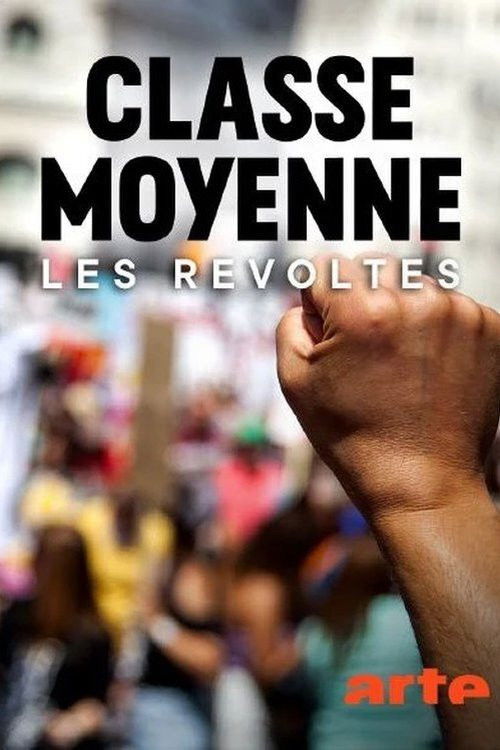 Classe moyenne, les révoltés (2021) poster