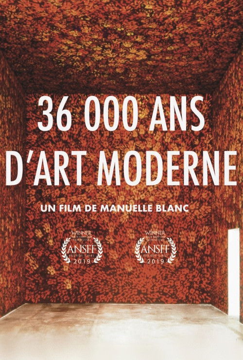 36 000 Ans D'art Moderne, De Chauvet à Picasso (2019) poster