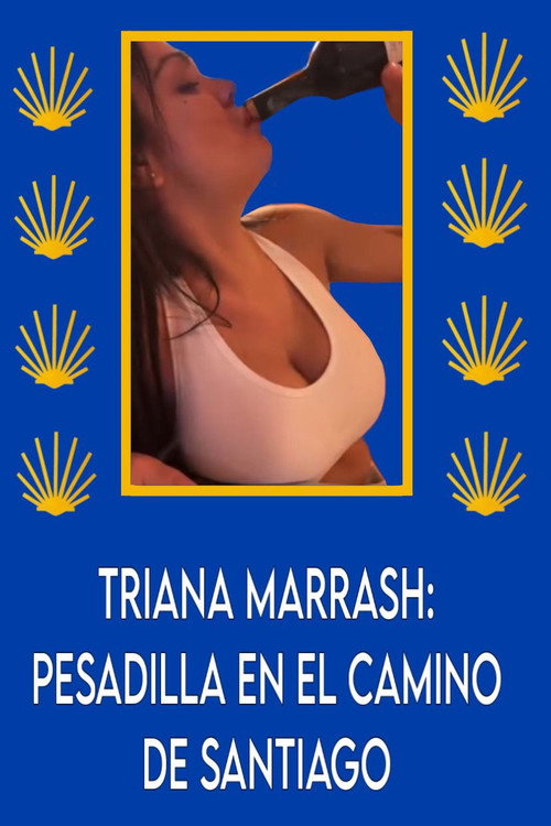 Triana Marrash: Pesadilla en el camino de santiago (2023) poster
