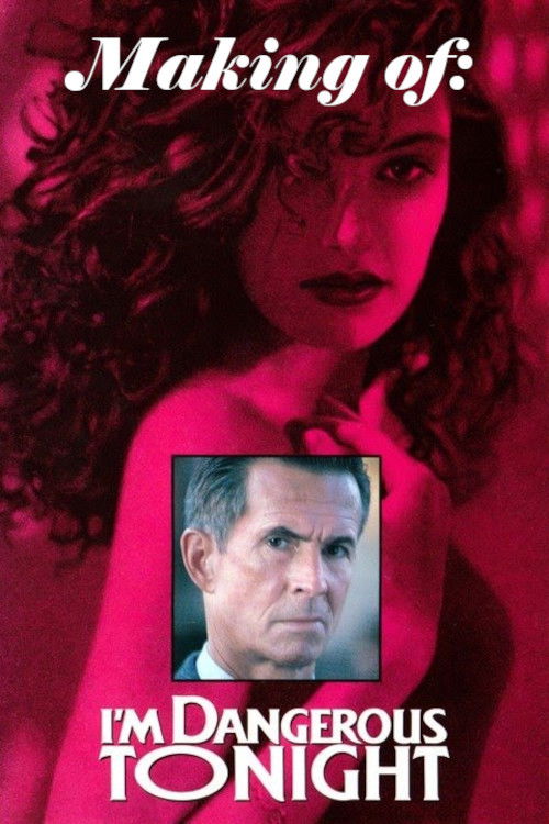 Making I'm Dangerous Tonight (2022) poster