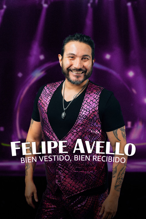 Felipe Avello: Well Dressed, Well Received (2023) poster