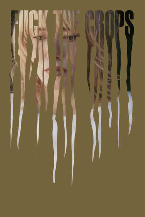 Fuck the Crops (2024) poster