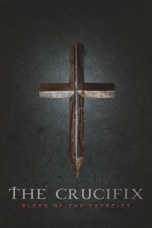 The Crucifix: Blood of the Exorcist (2025) poster