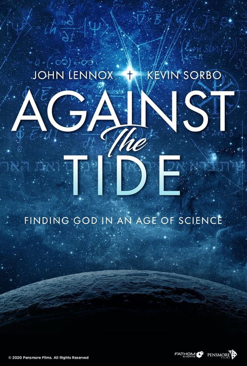 Against the Tide: Finding God in an Age of Science (2020) poster