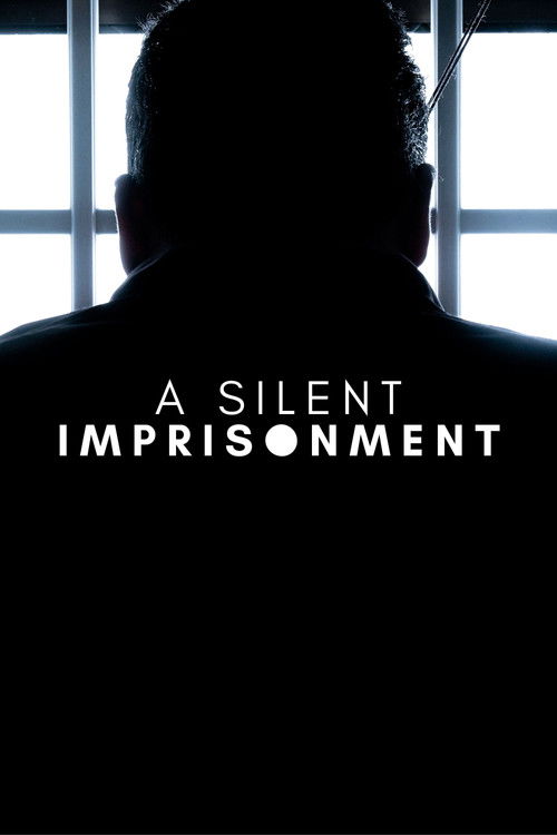 A Silent Imprisonment (2021) poster