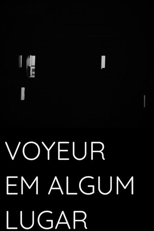 Voyeur Somewhere (2024) poster