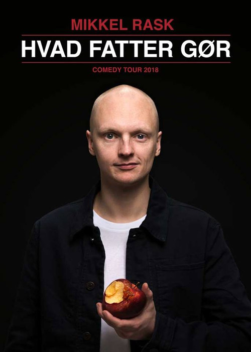 Mikkel Rask: Hvad Fatter Gør (2018) poster