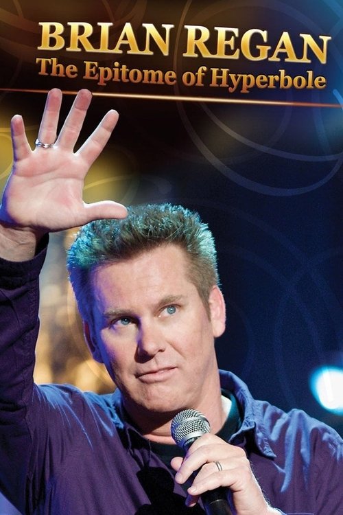 Brian Regan: The Epitome of Hyperbole (2008) poster