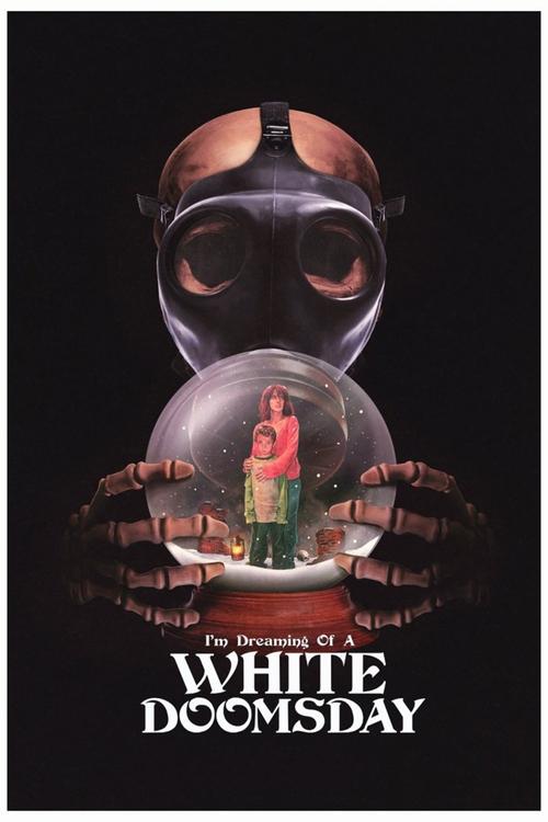 I'm Dreaming of a White Doomsday (2017) poster