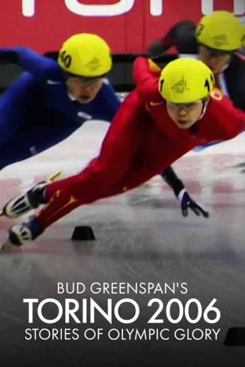 Bud Greenspan’s Torino 2006: Stories of Olympic Glory (2007) poster