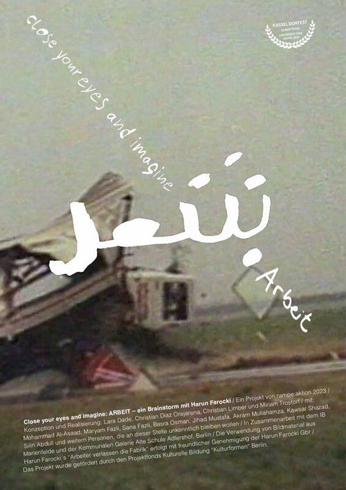 Close your eyes and imagine: ARBEIT – ein Brainstorm mit Harun Farocki (2023) poster