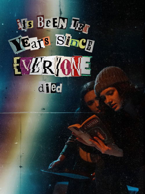 it's been ten years since everyone died poster